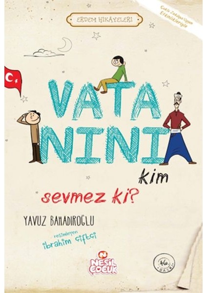 Vatanını Kim Sevmez Ki! - Erdem Hikayeleri