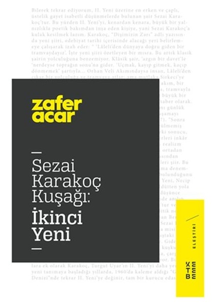Sezai Karakoç Kuşağı - Ikinci Yeni