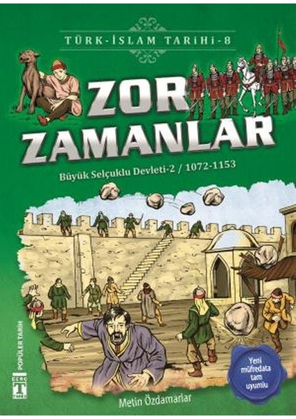 Zor Zamanlar - Türk Islam Tarihi 8
