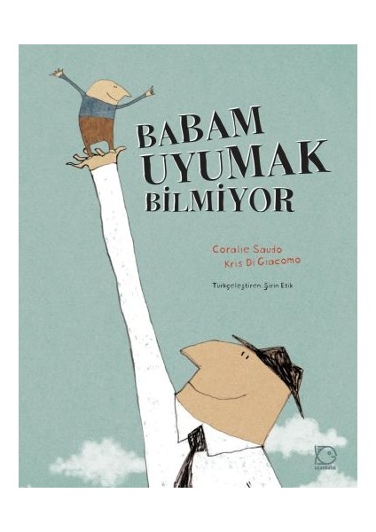 Babam Uyumak Bilmiyor