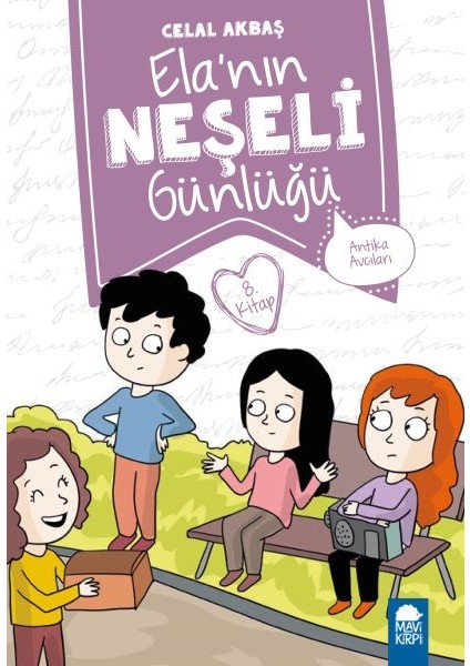 Antika Avcıları - Elanın Neşeli Günlüğü - 2. Sınıf