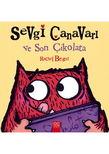 Sevgi Canavarı ve Son Çikolata