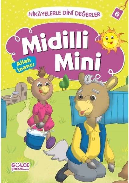 Midilli Mini Allah Inancı - Hikayelerle Dini Değerler 6