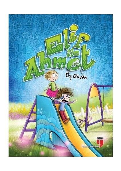 Elif ile Ahmet - Öz Güven