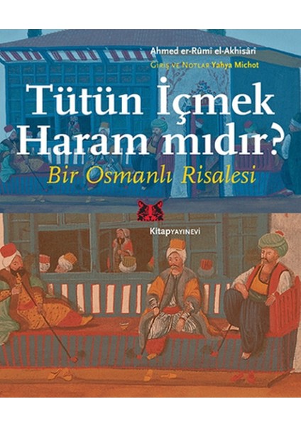 Tütün Içmek Haram Mıdır? Bir Osmanlı Risalesi