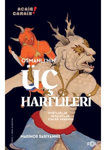Osmanlı’nın Üç Harflileri –hortlaklar, Hayaletler, Cinler Arasında–