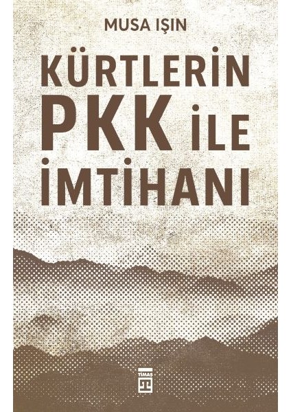 Kürtlerin Pkk Ile Imtihanı