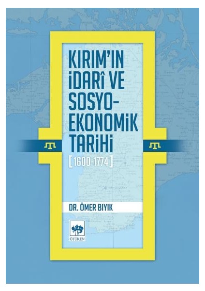 Kırımın Idarî ve Sosyo-Ekonomik Tarihi (1600 - 1774)
