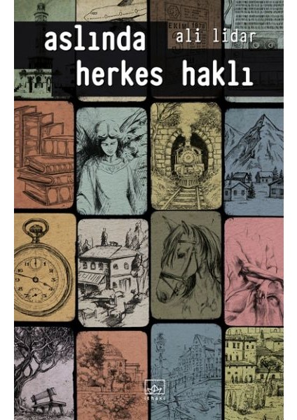 Aslında Herkes Haklı