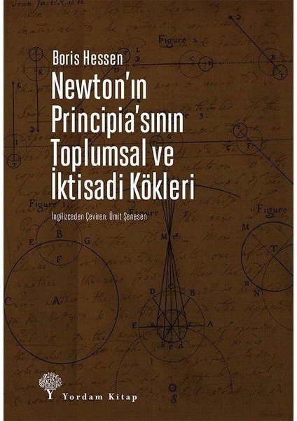 Newton'ın Principia'sının Toplumsal ve Iktisadi Kökleri