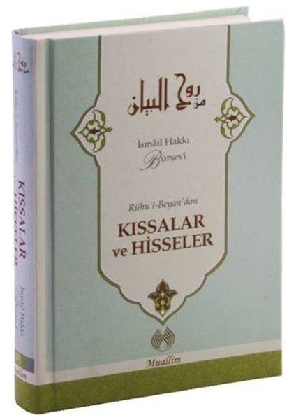 Ruhu'l Beyan'dan Kıssalar ve Hisseler (Ciltli)