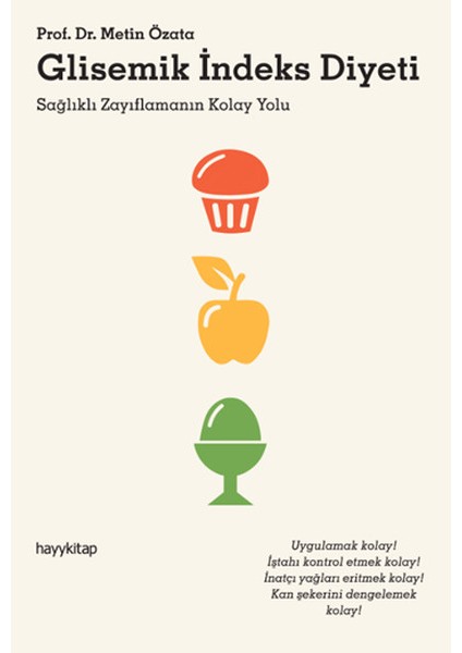 Glisemik Indeks Diyeti Sağlıklı Zayıflamanın Kolay Yolu