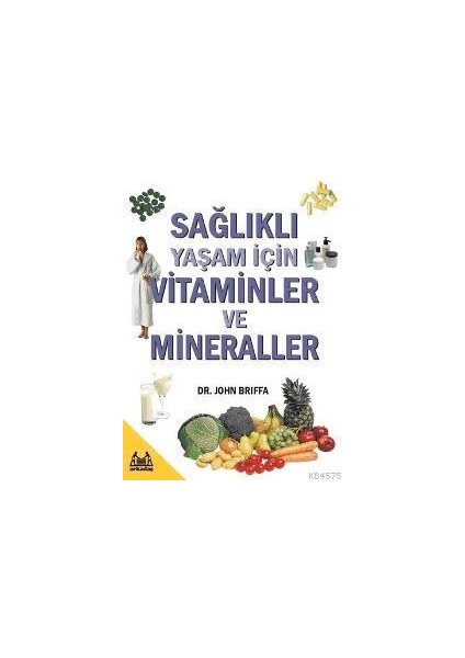Sağlıklı Yaşam Için Vitaminler ve Mineraller