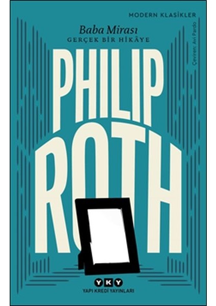 Baba Mirası - Gerçek Bir Hikâye - Modern Klasikler