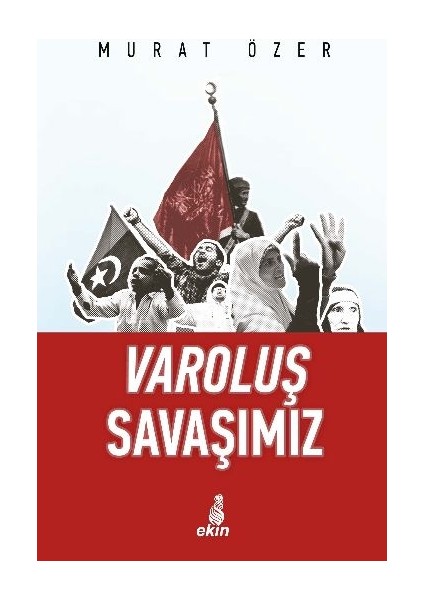 Varoluş Savaşımız