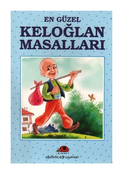 En Güzel Keloğlan Masalları