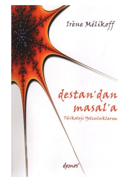 Destan'dan Masal'a Türkoloji Yolculuklarım