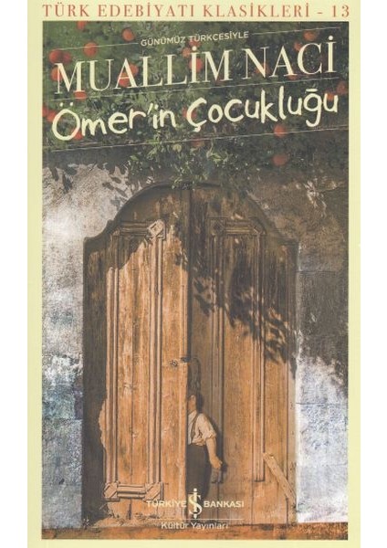 Ömerin Çocukluğu - Türk Edebiyatı Klasikleri