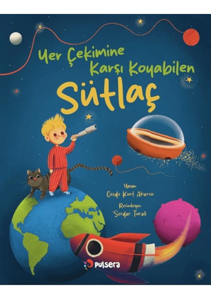 Yer Çekimine Karşı Koyabilen Sütlaç - Gözde Kurt Akarsu