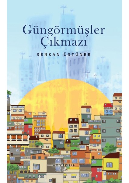 Güngörmüşler Çıkmazı