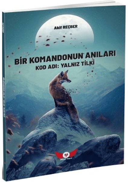 Bir Komandonun Anıları-Kod Adı: Yalnız Tilki