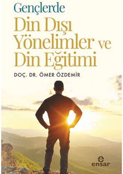 Gençlerde Din Dışı Yönelimler ve Din Eğitimi