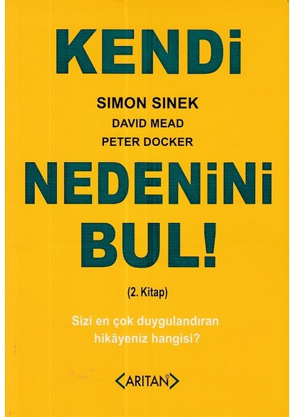 Kendi Nedenini Bul! (2. Kitap)