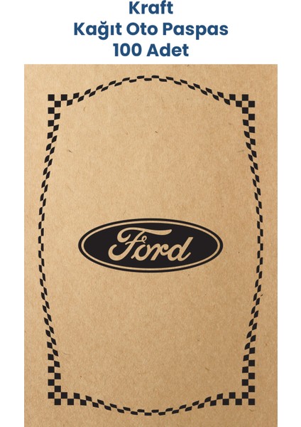 Kraft 120GR Ford Uyumlu Oto Paspas Kağıdı 100 Adet - 35X50CM - Kalın Kağıt Baskılı