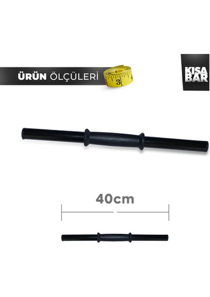 40 cm Kısa Bar