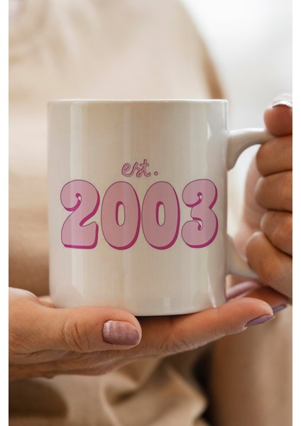 Est. 2003 Baskılı Kupa Bardak