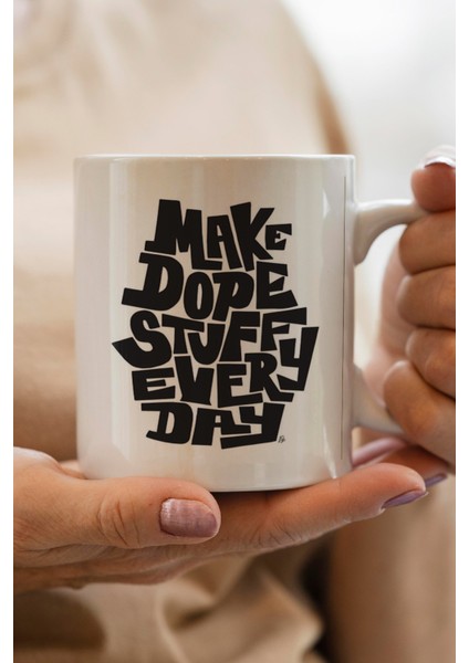 Make Dope Baskılı Kupa Bardak