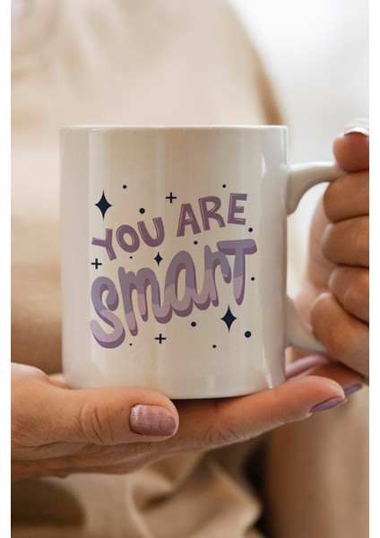You Are Smart Baskılı Kupa Bardak