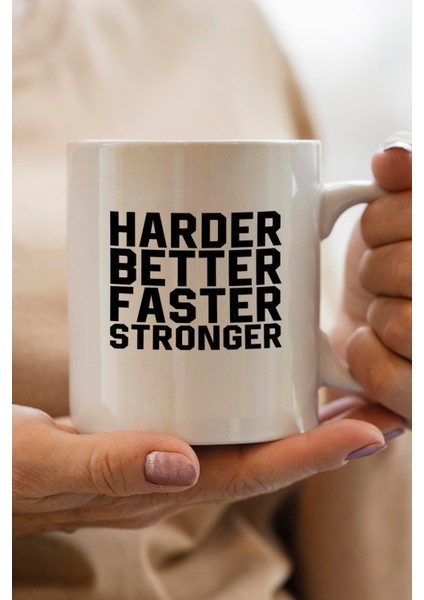 Harder Better Baskılı Kupa Bardak