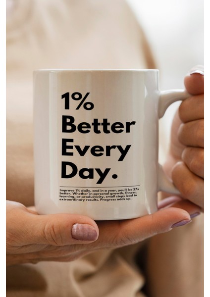 Better Every Day Baskılı Kupa Bardak