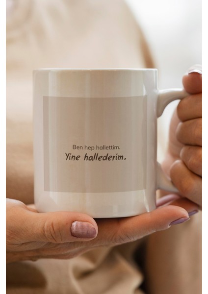 Hep Ben Hallettim Yine Hallederim... Baskılı Premium Kupa Bardak