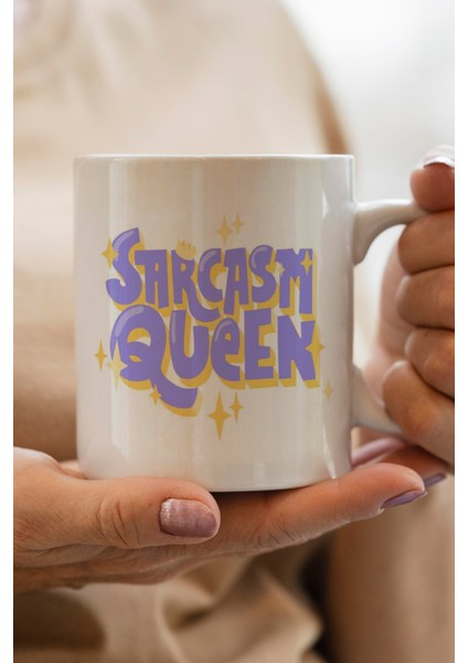 Sarcasm Queen Baskılı Kupa Bardak