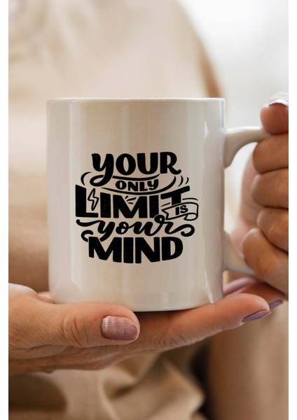Your Only Limit Is You Baskılı Kupa Bardak