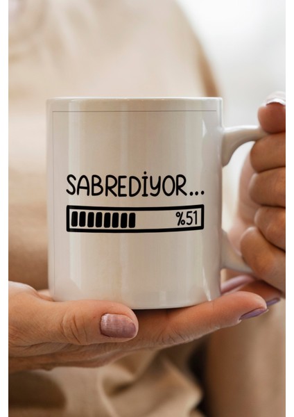 Sabrediyor Baskılı Kupa Bardak