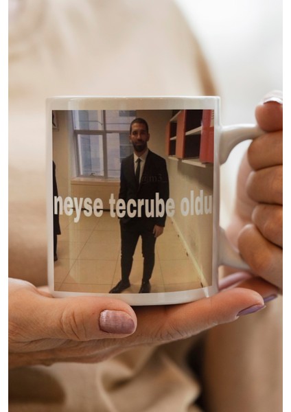 Neyse Tecrübe Oldu Baskılı Kupa Bardak