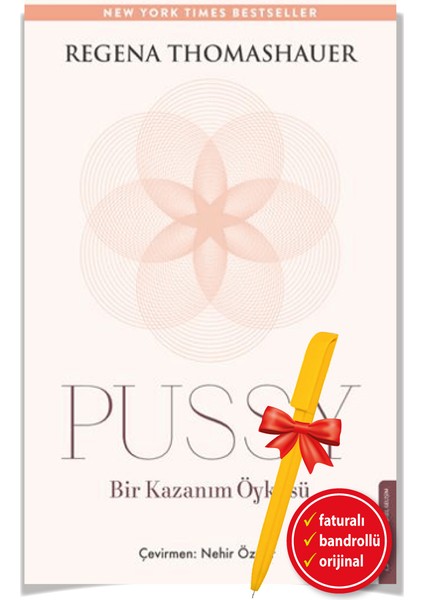 Alfa Kalem+ Pus-Sy - Bir Kazanım Öyküsü (Regena Thomashauer) Yeni Kişisel Gelişim Destek Kitap