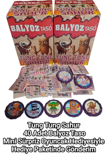 Tungtung Sahur Balyoz Taso 40 Adet | Mini Sürpriz Oyuncak Hediyesi ve Şeker Hediyesi fiyatları