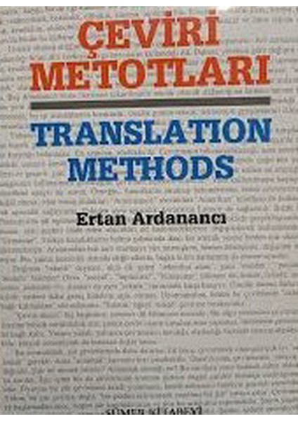 Çeviri Metotları Translatıon Methods - Ertan Ardanancı (1995 Basım)