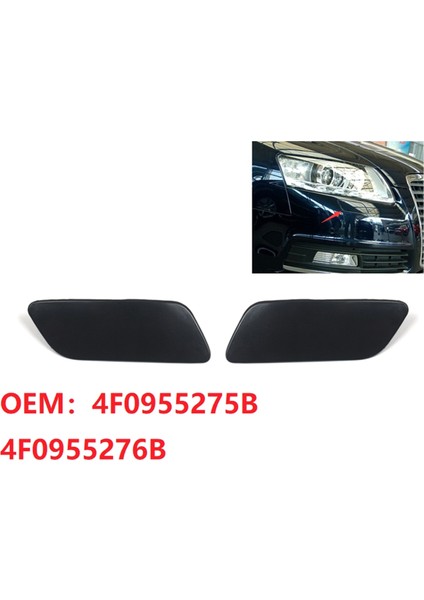 4F0955275B 4F0955276B Ön Tampon Far Far Yıkama Memesi Jet Kapağı Audi A6 C6 Facelift 2009 2010 2011 (Yurt Dışından) fiyatları
