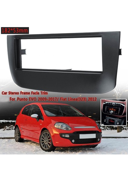 1din Araba Stereo Radyo Çerçeve Paneli Trim Facia Punto Evo 2009-2017/FIAT LINEA(323) 2012 182X53MM (Yurt Dışından) fiyatları