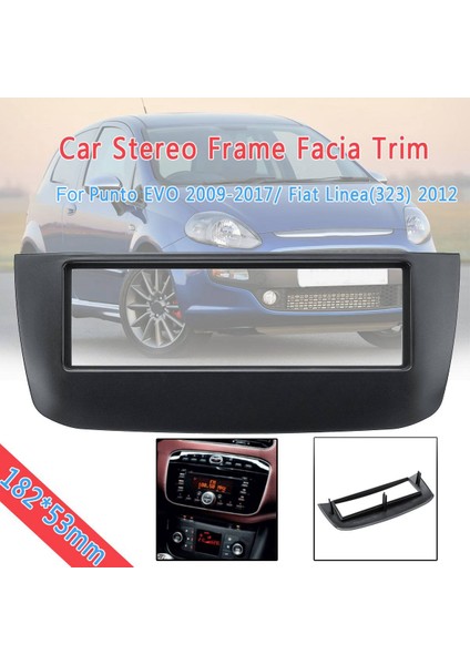 1din Araba Stereo Radyo Çerçeve Paneli Trim Facia Punto Evo 2009-2017/FIAT LINEA(323) 2012 182X53MM (Yurt Dışından) modelleri