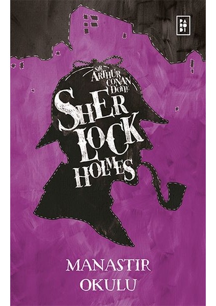 Sherlock Holmes - Manastır Okulu