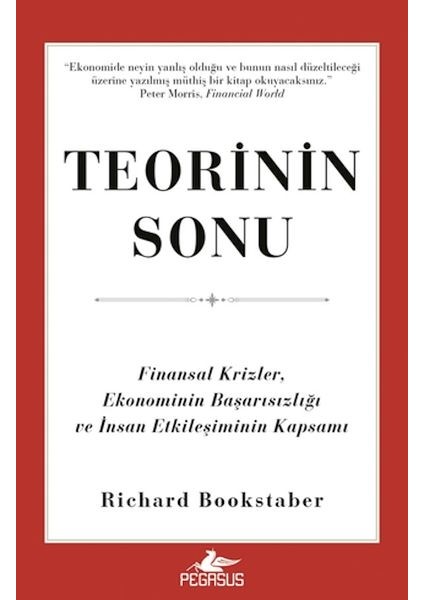 Teorinin Sonu: Finansal Krizler, Ekonominin Başarısızlığı ve Insan Etkileşiminin Kapsamı