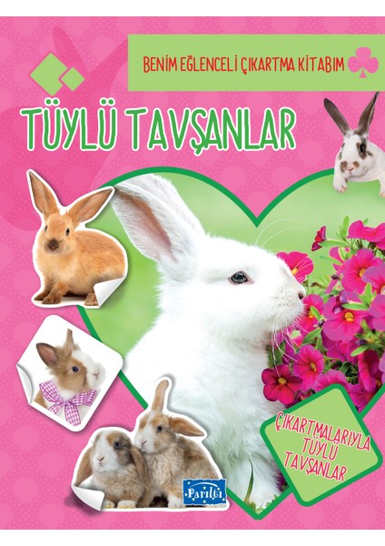 Tüylü Tavşanlar - Benim Eğlenceli Çıkartma Kitabım