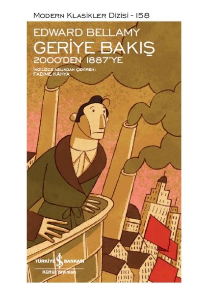 Geriye Bakış 2000’DEN 1887’YE - Modern Klasikler Dizisi (Şömizli)