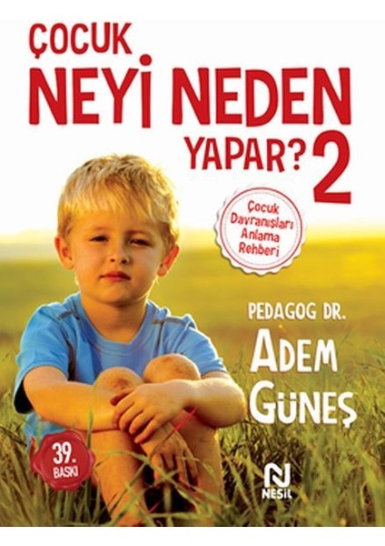 Çocuk Neyi Neden Yapar? 2